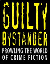 Guilty Bystander - Prowling the World of Crime Fiction